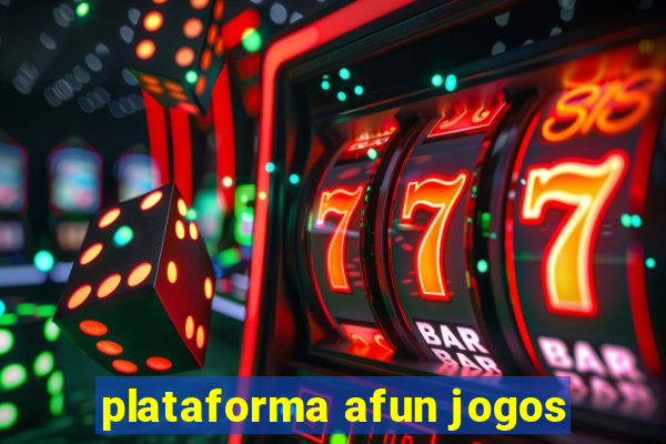 plataforma afun jogos